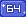 64
